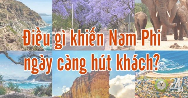 Điều gì khiến Nam Phi ngày càng hút khách?