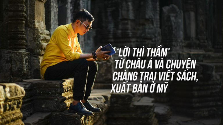 ‘Lời thì thầm’ từ châu Á và chuyện chàng trai viết sách, xuất bản ở Mỹ