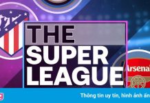 6 CLB Premier League quyết định chống lại Super League